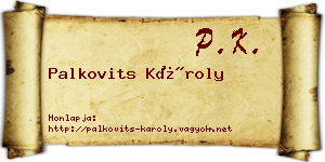 Palkovits Károly névjegykártya